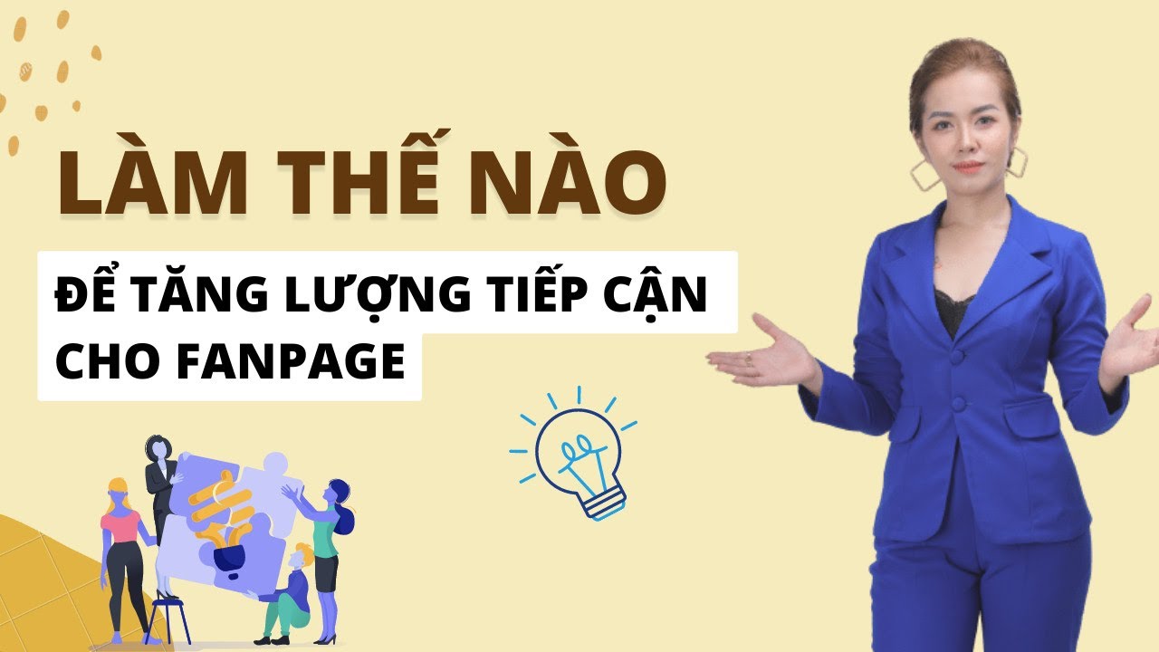 Làm Thế Nào Để Tăng Lượt Tương Tác Cho Fanpage